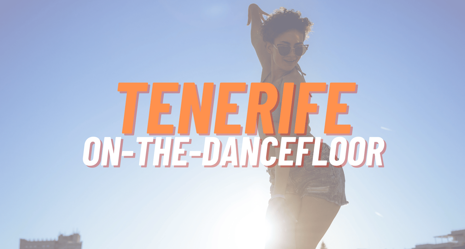 Tenerife On-The-Dancefloor